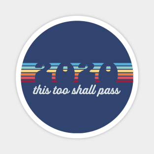 2020 This Too Shall Pass - Vintage Stripes Magnet